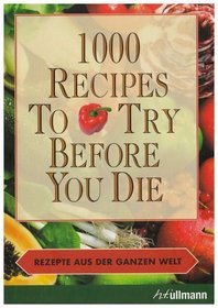 1000 recipes to try before you die