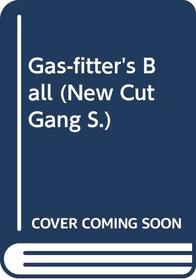 The Gas-fitters' Ball (The New Cut Gang)