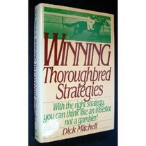 Winning Thoroughbred Strategies