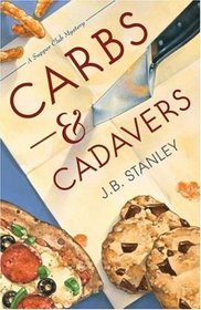 Carbs and Cadavers (Supper Club, Bk 1)