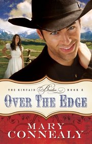 Over the Edge (Kincaid Brides, Bk 3)
