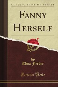 Fanny Herself (Classic Reprint)