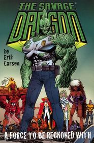 Savage Dragon Volume 2: A Force To Be Reckoned With