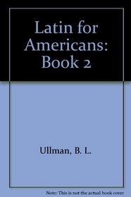 Latin for Americans: Book 2 (Latin for Americans)