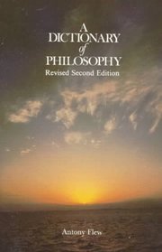 A Dictionary of Philosophy : Revised Second Edition