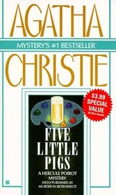 Five Little Pigs (aka Murder in Retrospect) (Hercule Poirot, Bk 24)