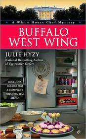 Buffalo West Wing (White House Chef, Bk 4)