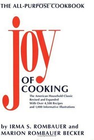 The Joy of Cooking Comb-Bound Edition : Revised and Expanded