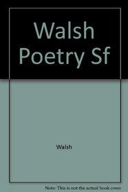 Walsh Poetry Sf