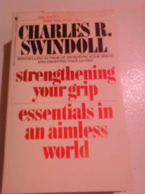 Strengthening Your Grip: Essentials in an Aimless World