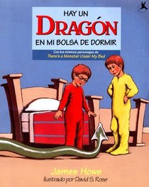 Hay Un Dragon En Mi Bolsa De Dormir : (Theres A Dragon In My Sleeping Bag)