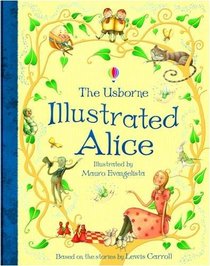 Illustrated Alice (Usborne Illustrated Classics)