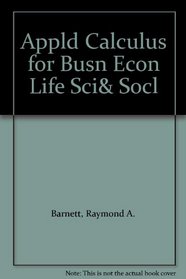 Appld Calculus for Busn Econ Life Sci& Socl