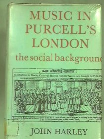 Music in Purcell's London (Students' Music Library)