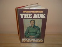 The Auk: Auchinleck, victor at Alamein