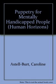 Puppetry for Mentally Handicapped People (Human Horizon Series)