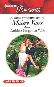 Caride's Forgotten Wife (Harlequin Presents, No 3450) (Larger Print)