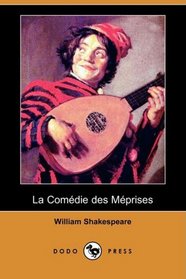 La Comedie des Meprises (Dodo Press) (French Edition)