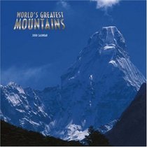 Worlds Greatest Mountains 2008 Wall Calendar