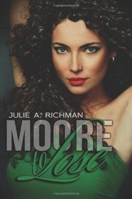 Moore to Lose (Needing Moore Series) (Volume 2)