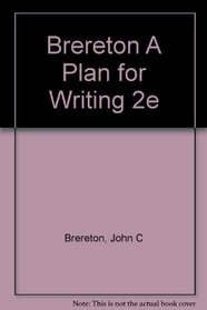 Brereton A Plan for Writing 2e