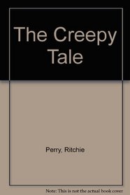 The Creepy Tale