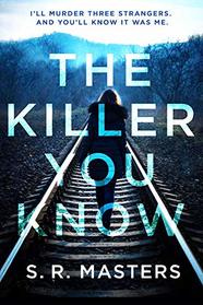 The Killer You Know