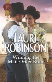 Winning the Mail-Order Bride (Oak Grove, Bk 3) (Harlequin Historical, No 1343)
