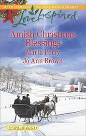 Amish Christmas Blessings: The Midwife's Christmas Surprise / A Christmas to Remember (Love Inspired, No 1028) (Larger Print)