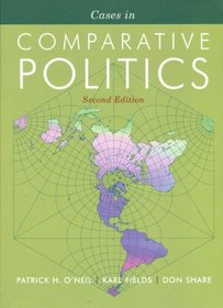 Cases in Comparative Politics, Second Edition (The Norton Series in World Politics)