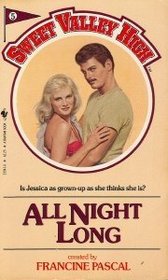 All Night Long (Sweet Valley High, Bk 5)