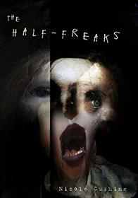 The Half-Freaks