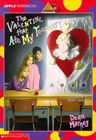 The Valentine that Ate My Teacher (Lizzie and Booker)