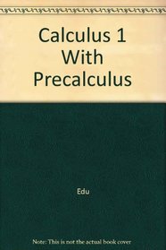 Calculus 1 With Precalculus