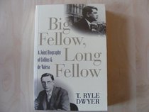 Big fellow, long fellow: A joint biography of Collins and De Valera