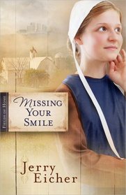 Missing Your Smile (Fields of Home, Bk 1)