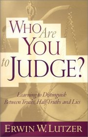 Who Are You to Judge?: Learning to Distinguish Between Truths, Half-Truths and Lies