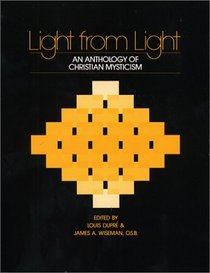 Light from Light: An Anthology of Christian Mysticism