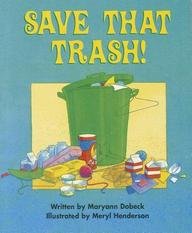 Save That Trash! (Celebration Press Ready Readers)