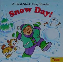 Snow Day (A First-Start Easy Reader)