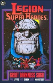 Legion of Super-Heroes: The Great Darkness Saga