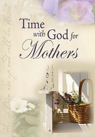 Time With God For Mothers