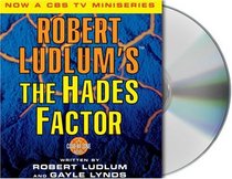Robert Lundlum's The Hades Factor (Covert-One, Bk 1) (Audio CD) (Abridged)