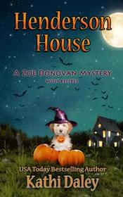 Henderson House (A Zoe Donovan Cozy Mystery) (Volume 30)