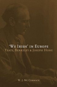 'We Irish' in Europe: Yeats, Berkeley & Joseph Hone