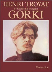 Gorki (Grandes biographies) (French Edition)