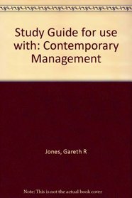 Student Study Guide to accompany Contemporary Management