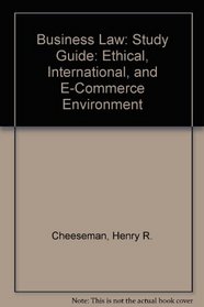 Business Law: Ethical, International, & E-Commerce Environment, study guide
