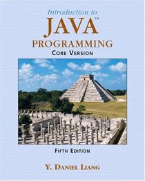 Introduction to Java Programming, Core (5th Edition)