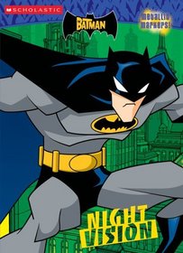 The Batman: Night Vision (C/A #5 With Metallic Markers) (Batman (Scholastic))